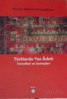 Türklerde Yas Adeti Temelleri ve Sonuçları - 1