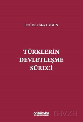 Türklerin Devletleşme Süreci - 1