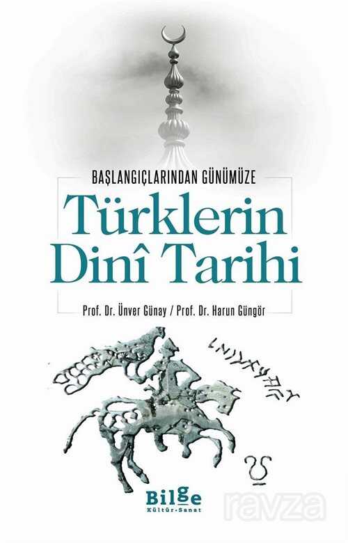 Türklerin Dini Tarihi - Bilge Kültür Sanat