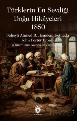 Türklerin En Sevdiği Doğu Hikayeleri 1850 - 1