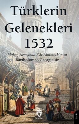 Türklerin Gelenekleri 1532 - 1