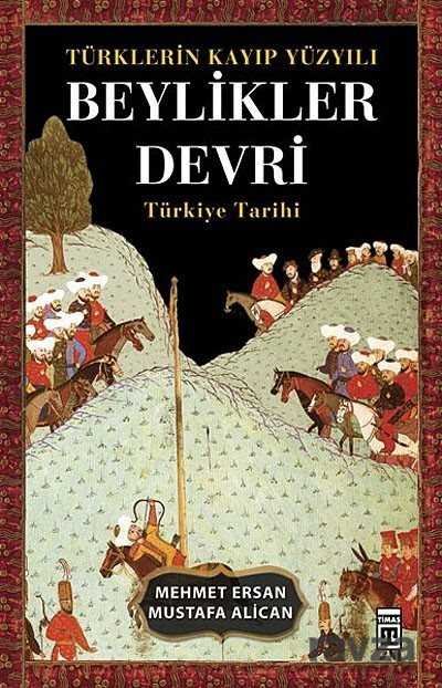 Türklerin Kayıp Yüzyılı Beylikler Devri - 1