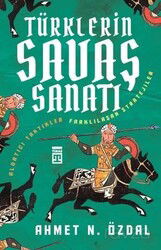 Türklerin Savaş Sanatı - Timaş Yayınları