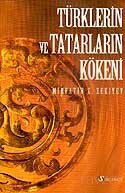 Türklerin ve Tatarların Kökeni - Selenge Yayınları