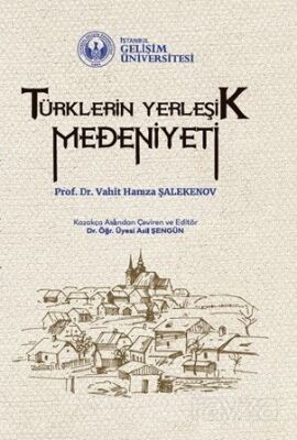 Türklerin Yerleşik Medeniyeti - 1