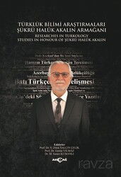Türklük Bilimi Araştırmaları Şükrü Haluk Akalın Armağanı - Akçağ Yayınları