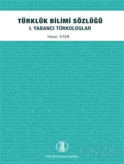 Türklük Bilimi Sözlüğü - 1