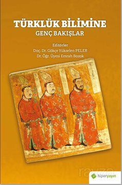 Türklük Bilimine Genç Bakışlar - 1