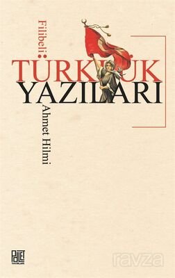 Türklük Yazıları - 1