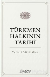 Türkmen Halkının Tarihi - Serüven Kitap (Ordu)