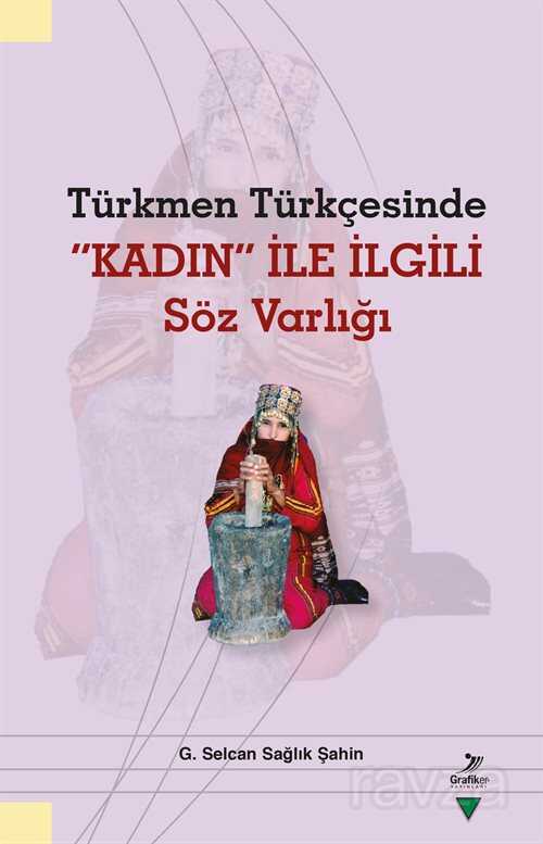 Türkmen Türkçesinde Kadın ile İlgili Söz Varlığı - 1