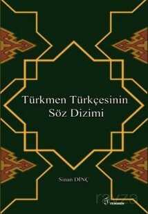 Türkmen Türkçesinin Söz Dizimi - Fenomen Yayıncılık