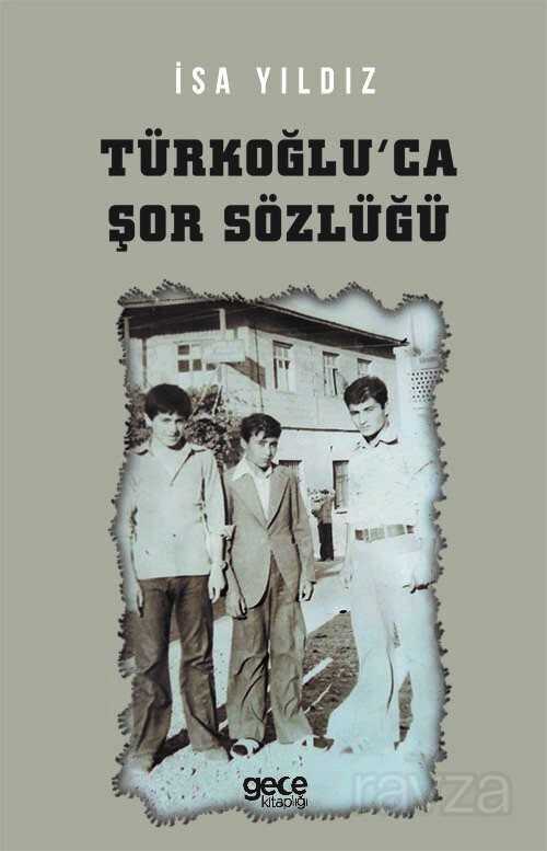 Türkoğlu'ca Şor Sözlüğü - Gece Kitaplığı