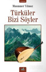 Türküler Bizi Söyler - İzan Yayıncılık