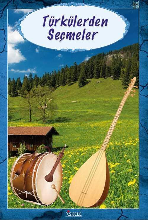 Türkülerden Seçmeler - İskele Yayıncılık