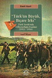 Türk'ün Büyük, Biçare Irkı - İletişim Yayınları
