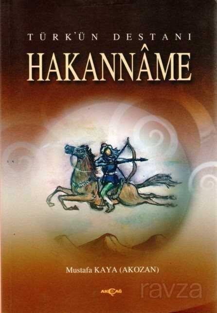 Türk'ün Destanı Hakanname - Akçağ Yayınları