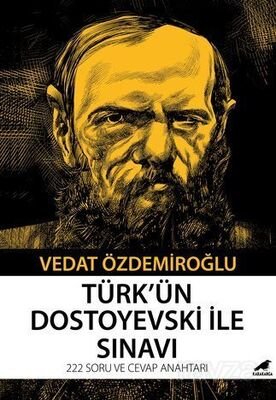 Türk'ün Dostoyevski ile Sınavı - 1
