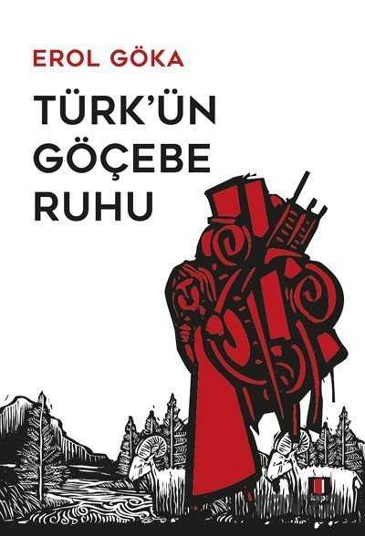 Türk'ün Göçebe Ruhu - Kapı Yayınları
