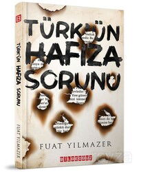 Türk'ün Hafıza Sorunu - Bilgeoğuz Yayınları