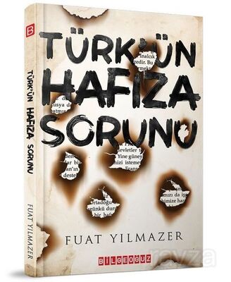 Türk'ün Hafıza Sorunu - 1