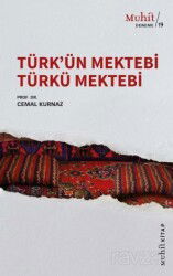 Türk'ün Mektebi Türkü Mektebi - Muhit Kitap