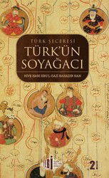Türk'ün Soy Ağacı - İlgi Kültür Sanat Yayınları