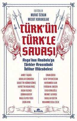 Türk'ün Türk'le Savaşı - 1