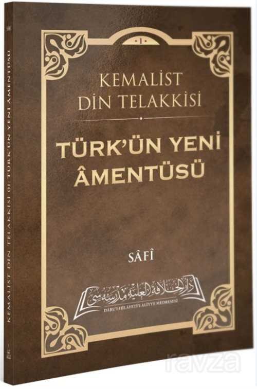 Türk'ün Yeni Âmentüsü - 1