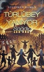 Türlübey Yanıyor - Karina Yayınevi