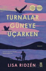 Turnalar Güneye Uçarken - Timaş Yayınları