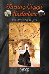 Turunç Çiçeği Kadınları - Gülnar Yayınları