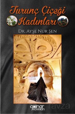 Turunç Çiçeği Kadınları - 1