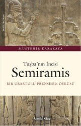 Tuşba'nın İncisi Semiramis - Ahenk Kitap