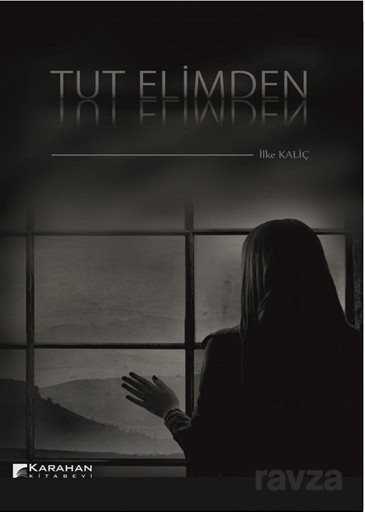 Tut Elimden - Karahan Kitabevi