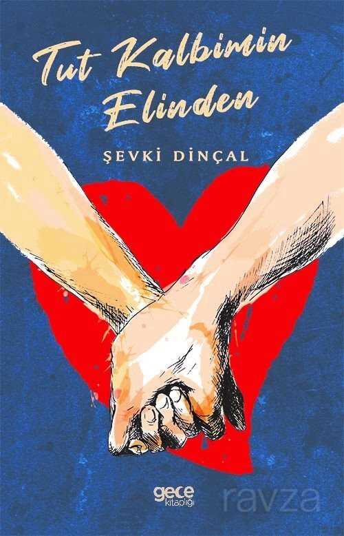 Tut Kalbimin Elinden - Gece Kitaplığı