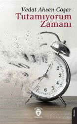 Tutamıyorum Zamanı - Dorlion Yayınevi