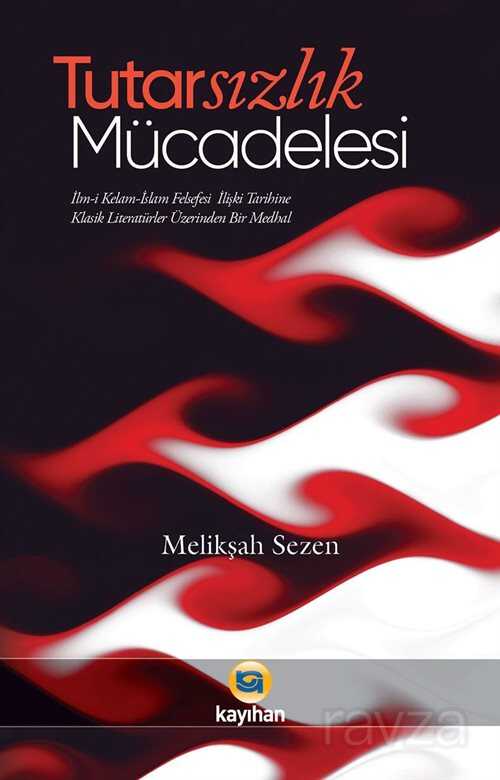 Tutarsızlık Mücadelesi - Kayıhan Yayınları