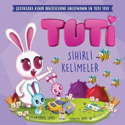 Tuti - Sihirli Kelimeler - Sincap Kitap