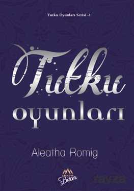 Tutku Oyunları - 1