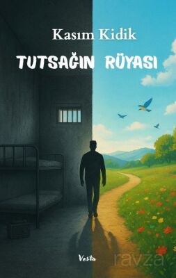 Tutsağın Rüyası - 1