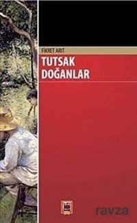 Tutsak Doğanlar - 1