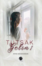 Tutsak Gelin 1 - Herdem Kitap