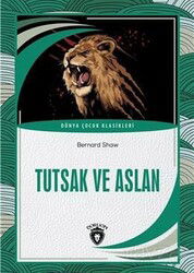 Tutsak ve Aslan Dünya Çocuk Klasikleri (7-12 Yaş) - Dorlion Yayınevi