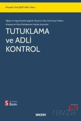 Tutuklama ve Adli Kontrol - Seçkin Yayıncılık