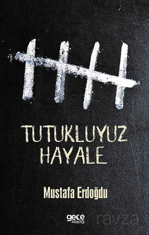 Tutukluyuz Hayale - Gece Kitaplığı