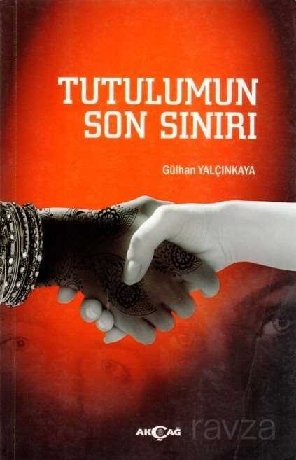 Tutulumun Son Sınırı - Akçağ Yayınları