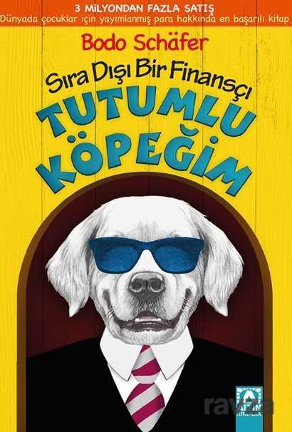 Tutumlu Köpeğim - Altın Kitaplar