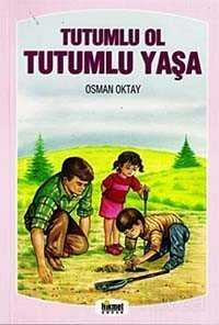 Tutumlu Ol Tutumlu Yaşa - Hikmet Neşriyat
