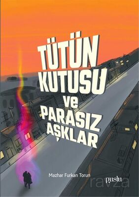 Tütün Kutusu ve Parasız Aşklar - 1